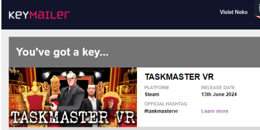 VioletNekoVT's tweet image. YOOOOOOOOOO this makes me so dang happy. Taskmaster is my FAV show :D 

Possibly will stream this tomorrow for hype of the steam release, orrr regularily schedule stream on Thursday. I will let y'all know! 

#taskmastervr #keymailer