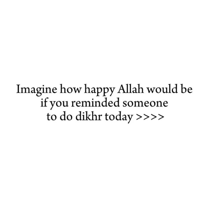 Imagine How Happy Allāh Would Be If You Reminded Someone To Do Dhikr Today....

Thread🧵