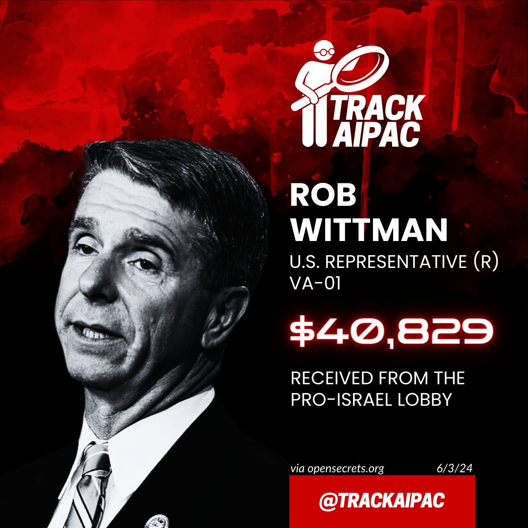 TrackAIPAC's tweet photo. Israel Lobby Totals:
#VA06 Rep. Ben Cline: $18,000+
#VA02 Rep. Jen Kiggans: $5,600+
#VA09 Rep. Morgan Griffith: $27,500+
#VA01 Rep. Rob Wittman: $40,800+ https://t.co/vnW19yZ31c
