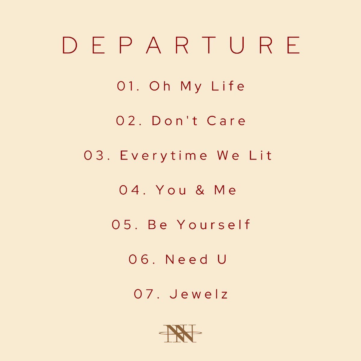 "DEPARTURE" 配信開始👥

linkco.re/SRSCreNx?lang=…

NO NAME'S - DEPARTURE 

01. Oh My Life
02. Don't Care
03. Everytime We Lit 
04. You &amp; Me 
05. Be Yourself
06. Need U 
07. Jewelz