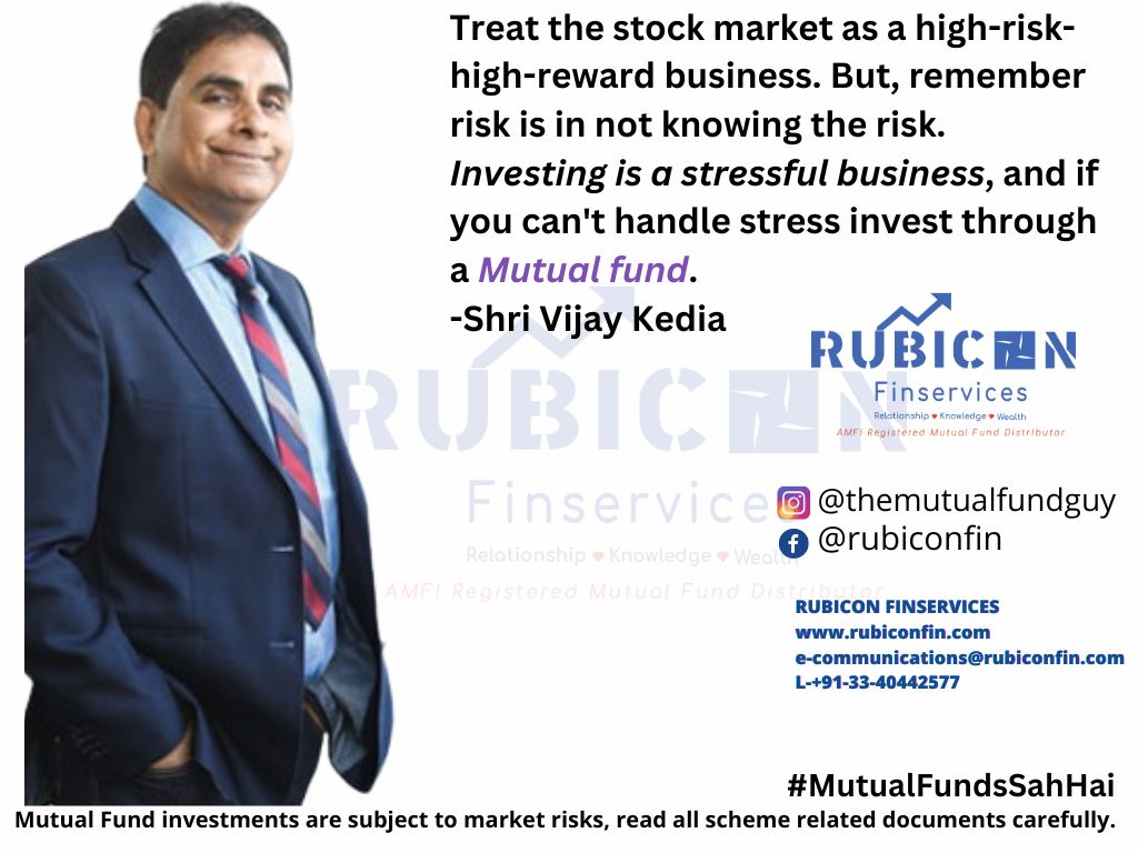 rubiconfin's tweet photo. "Treat the stock market as a high-risk-high-reward business. But, remember risk is in not knowing the risk. 
Investing is a stressful business, and if you can't handle stress invest through a Mutual fund."
VIJAY KEDIA https://t.co/cPWdz3tJBc