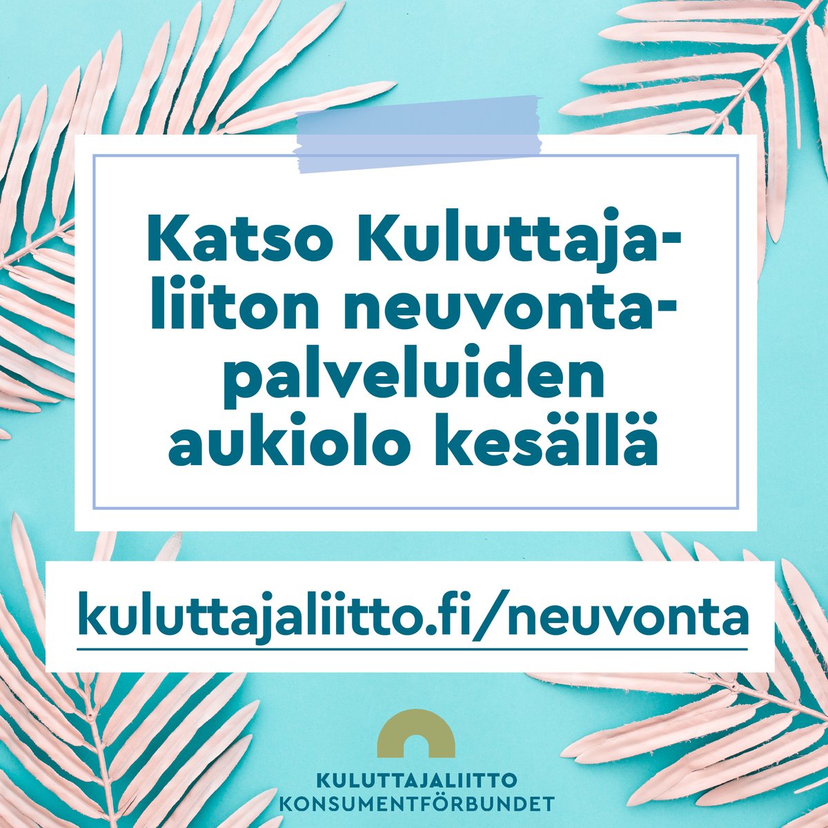 Neuvonta- ja jäsenpalvelumme lomailevat kesällä 🌤️ Katso aukioloajat nettisivuiltamme: kuluttajaliitto.fi/neuvonta/