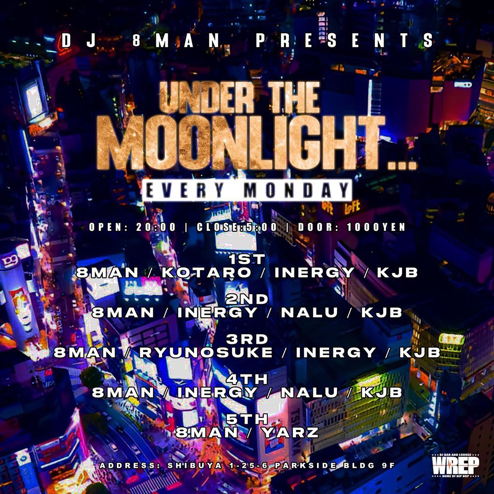 【Tonight UNDER THE MOONLIGHT】

DJ 8MAN
DJ INERGY <a href="/i11190207/">DJ INERGY</a> 
DJ NALU <a href="/DJ_NALU/">NALU</a> 
DJ KJB 

Open 8PM ¥1000
djbar.wrep.jp/schedule/under…