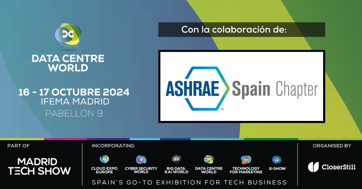 Renovamos acuerdo con <a href="/DataCentreWorld/">Data Centre World</a> como Event Partner de la 4ª edición de #DCWMadrid 2024 que se celebrará del 16 al 17 de octubre en el pabellón 9 de <a href="/IFEMA/">IFEMA MADRID</a>.  ¿Te gustaría participar? Visita datacentreworld.es para más información.

#MyASHRAE