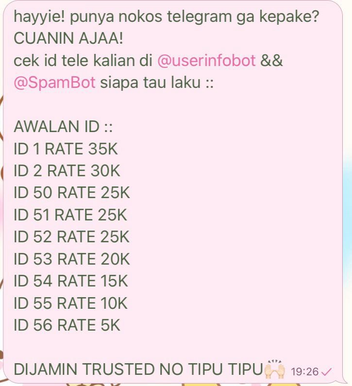 650juta's tweet photo. mari yang punya akun tele nganggur mending di CUANIN ajaa! bisa laku start from 10-35K lohh! bisa cek id di @userinfobot &amp;&amp; @SpamBot klik start dan liat awalannya 1-2 atau 50-56 aku beliii, cuss buruan dm🙌🏻
#zonauang #zonaba #zonajajan #zonabu #jobreceh #freelance https://t.co/1gzLGjt7Ta