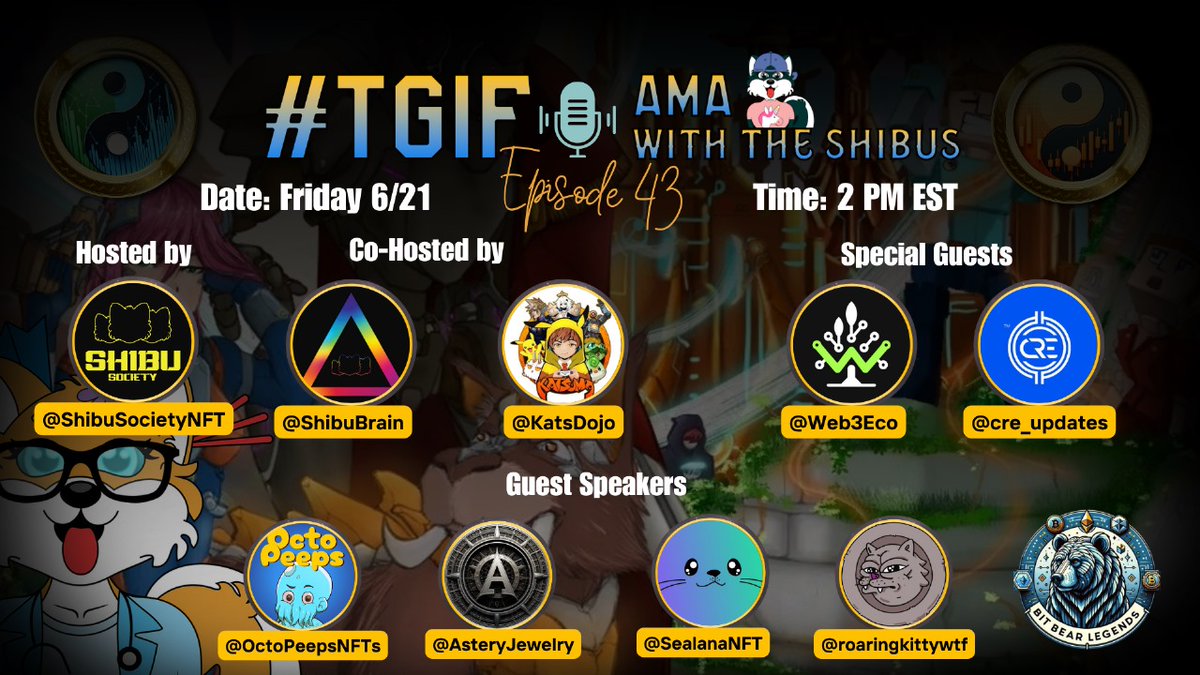 Get ready for a new episode of 🍹TGIF AMA🎙️ with SHIBU🐶 

Come hangout with us, connect with amazing Multi Chain Web3Projects 🔥 and win awesome prizes🎁

Co-hosted by: 
🌟 <a href="/Private12316/">@Shibubrain</a>
🌟 <a href="/KatsDojo/">㉿𝕒𝕥𝕤ᴸ¹🔺🉐𝐗</a>

Date: 06/21
Time: 2 PM EST

🎙 Special Guests:
🌟 <a href="/Web3Eco/">Web3Eco 🌳</a>
🌟 <a href="/cre_updates/">Crypto Real Estate</a>