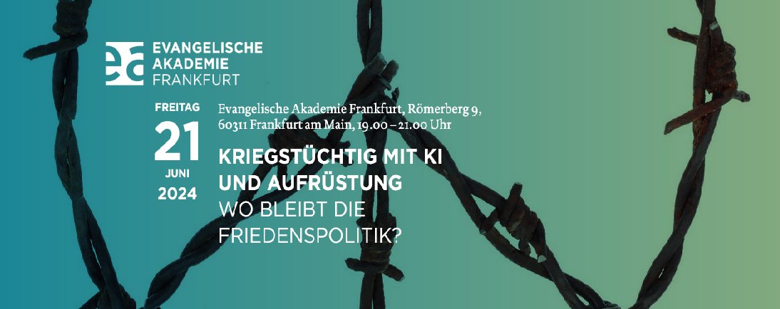 Das Friedensgutachten (@peacereport) on Twitter photo "Kriegstüchtig mit KI und Aufrüstung. Wo bleibt die Friedenspolitik?" Am 21.6., 19 Uhr stellt Claudia Baumgart-Ochse das #Friedensgutachten 2024 beim Frankfurter Friedensforum vor. Anschließende Diskussion ua. mit <a href="/NiklasSchoernig/">Niklas Schörnig</a>. Zu Anmeldung/Livestream: evangelische-akademie.de/61581 "Kriegstüchtig mit KI und Aufrüstung. Wo bleibt die Friedenspolitik?" Am 21.6., 19 Uhr stellt Claudia Baumgart-Ochse das #Friedensgutachten 2024 beim Frankfurter Friedensforum vor. Anschließende Diskussion ua. mit <a href="/NiklasSchoernig/">Niklas Schörnig</a>. Zu Anmeldung/Livestream: evangelische-akademie.de/61581