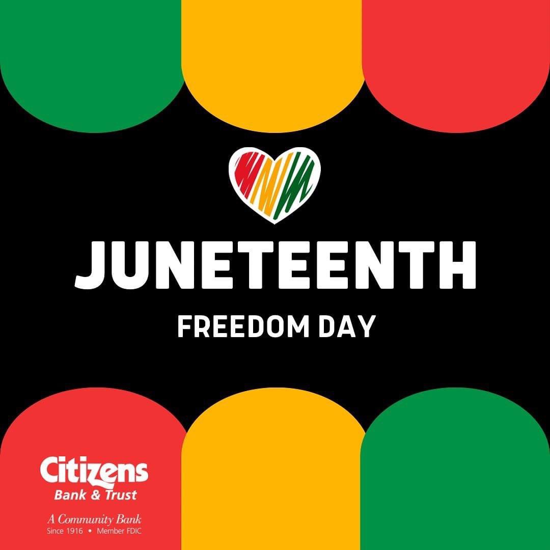 All Citizens branches will be closed on Wednesday, June 19th in observance of Juneteenth. 

We will resume regular business hours on Thursday, June 20th.

You can bank with us anytime by using our online and mobile banking options citizensbankandtrust.com