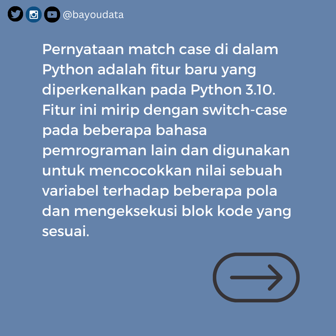 bayoudata's tweet photo. Apa itu #pernyataankondisional #matchcase di dalam bahasa pemrograman python? Belajar yuk!
link course: https://t.co/if5qv4bCYd
Follow:
Instagram: @bayoudata
twitter: @bayoudata
youtube: @bayoudata
facebook: @bayoudata https://t.co/Nyqd36NyWk
