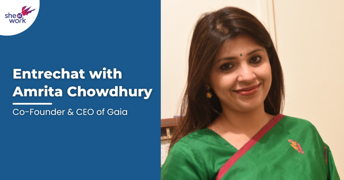 Team SheAtWork had a conversation with Amrita Chowdhury, co-founder &amp; CEO of Gaia. Her unique understanding of business growth, technology, digital spaces, marketing &amp; branding, have together culminated into a ‘Midas’ Touch’ for her clients. Read more: tinyurl.com/2f8u6fy2