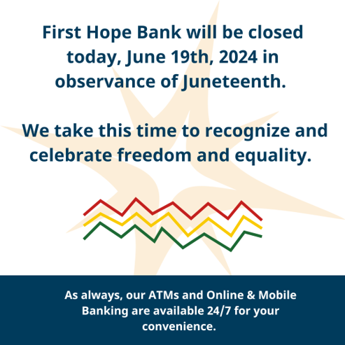 FirstHopeBank's tweet image. In honor of Juneteenth, First Hope Bank will be closed today, June 19th.  We take this time to recognize and celebrate freedom and equality. 

We will resume our regular business hours tomorrow, June 20th.  

#Juneteenth #FirstHopeBank
