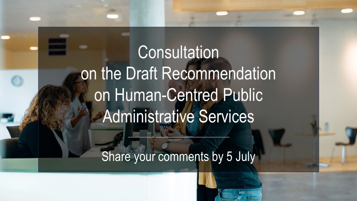 OECDgov's tweet photo. 📢Consultation on the Draft Recommendation on Human-Centred Public Administrative Services.

The Recommendation will help govts design and deliver public admin. services with people’s needs as the main consideration.

🗓️Deadline for comments: 5 July

➡️https://t.co/KFXywpTRx8 https://t.co/fe5XK3uUu8