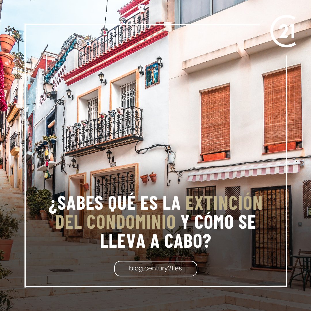 C21Espana's tweet photo. ¿Sabes qué es la extinción del condominio y cómo se realiza? 

🔗 Lee el artículo completo 👉 https://t.co/jO9YvPqZQ3

#CENTURY21España #YoSoyCENTURY21 #FamiliaCENTURY21 #EnElCorazónDelBarrio https://t.co/IbUhNof4jp