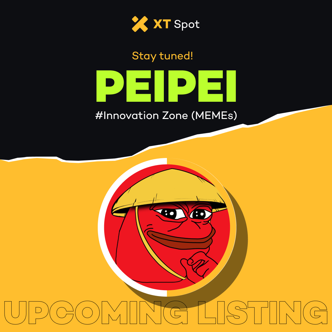 XTexchange's tweet photo. 📢 #XT will list $PEIPEI (PeiPei)  in the Innovation Zone (MEMEs) under the USDT trading pair soon. #XTListing #XT @Peipeierc20

👀 Stay tuned for the schedule of deposit, withdrawal, and trading.

Details 👇🏻
https://t.co/VdZ3i7trUz https://t.co/bFaGyRpfR8