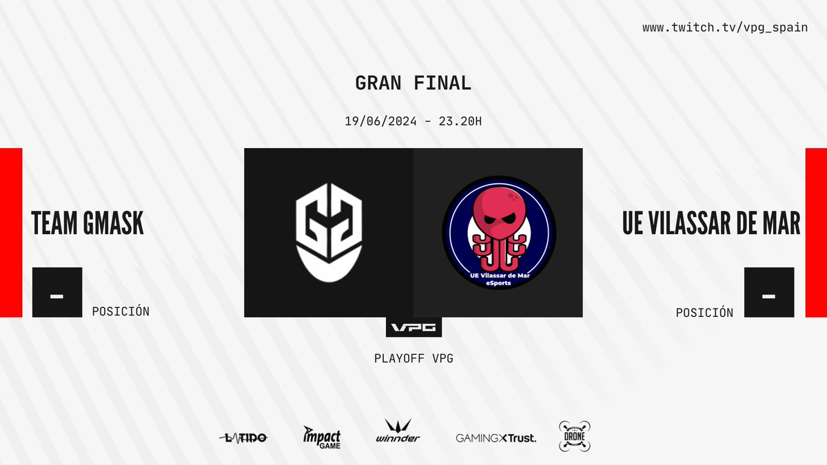 【L】【A】 
【G】【R】【A】【N】 
【F】【I】【N】【A】【L】

📲  <a href="/TeamGMask/">Team GMask</a>  🆚  <a href="/UEVdMeSports/">U.E. Vilassar de Mar eSports</a>
 
🎙️ <a href="/LeonidasMadiba/">LeoMadiba</a> <a href="/jottakao/">Juan 'JotaKao' Barros</a> <a href="/Mati_Bernstein/">Mati Bernstein 🎤</a> <a href="/juanlukaku/">Juanlukaku</a> <a href="/xGalloso/">Galloso</a> 

🔗twitch.tv/vpg_spain

#SomosTuLiga <a href="/WINNDERcom/">WINNDER</a> <a href="/Trust_Spain/">Trust España</a> <a href="/impact_game/">i</a> <a href="/latidoshop/">Latido</a> <a href="/stockdrones/">Canarias-Stock.es</a>