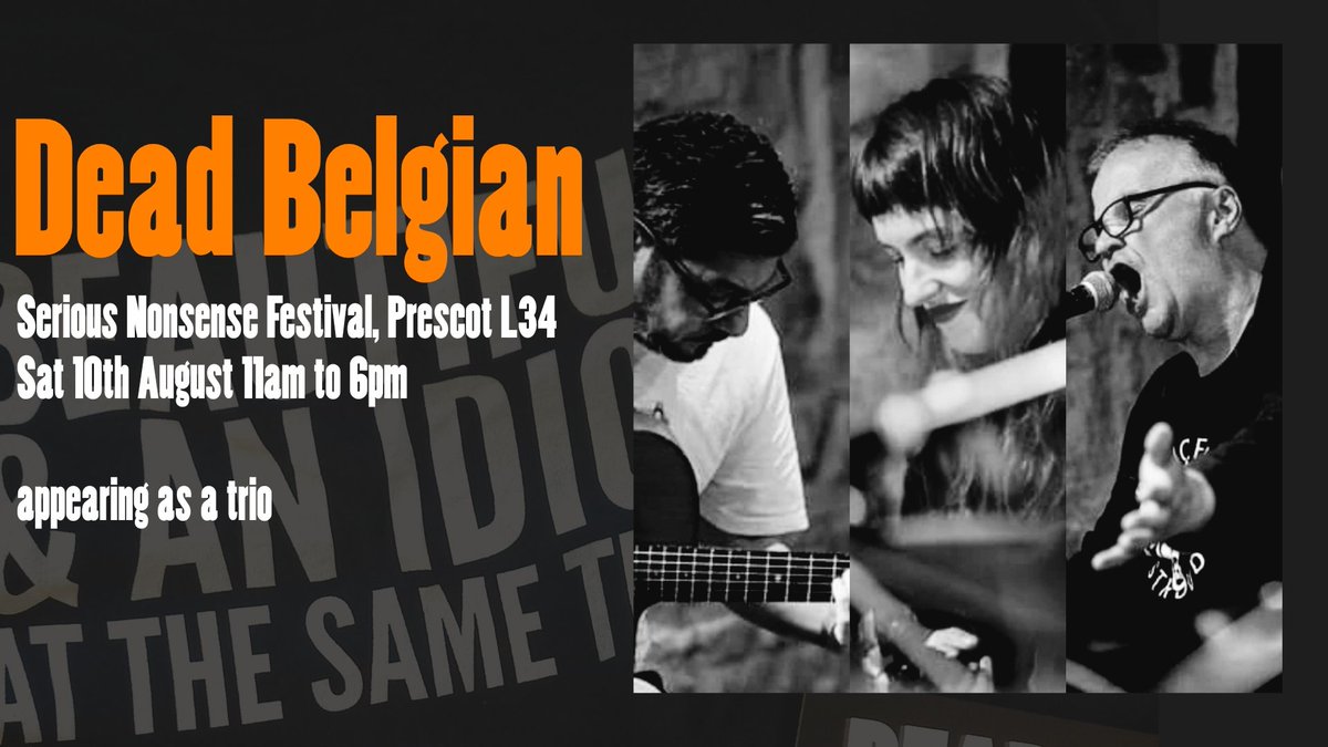 <a href="/deadbelgian/">Dead Belgian play Jacques Brel</a> will be appearing as a trio at The Serious Nonsense Festival - Sat 10/8/24 in Prescot Town Centre <a href="/KnowsleyCouncil/">Knowsley Council</a> <a href="/PrescotChurch/">Prescot Church</a> <a href="/LiverpoolBands/">Liverpool Bands</a> <a href="/sthelensGG/">St.Helens Gig Guide</a>  @