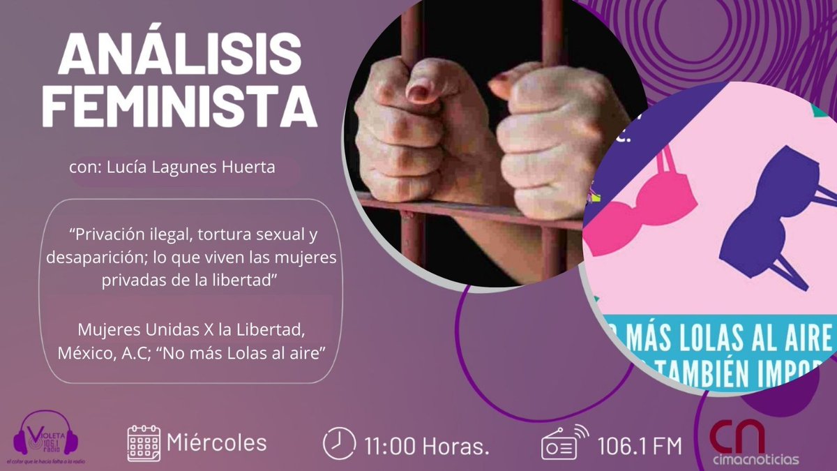 ✨💜 Hoy es miércoles de #AnálisisFeminista:
Lucía Lagunes Huerta conversará con Mariana Ávila Montejano, del <a href="/FeministAgs/">OVSG AGS</a>  sobre la privación ilegal que viven las mujeres privadas de la libertad.

📻 11 hrs. en el 106.1 FM en CDMX o violetaradio.org

#CIMACRadio
