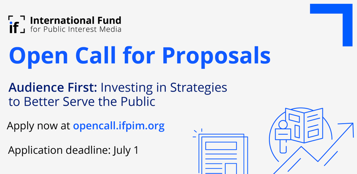 📢 Open call for proposals: support for independent media organizations investing in audience strategies to better serve the public.  

To apply, organizations must first submit the eligibility form on opencall.ifpim.org

📅 Deadline for applications: July 1