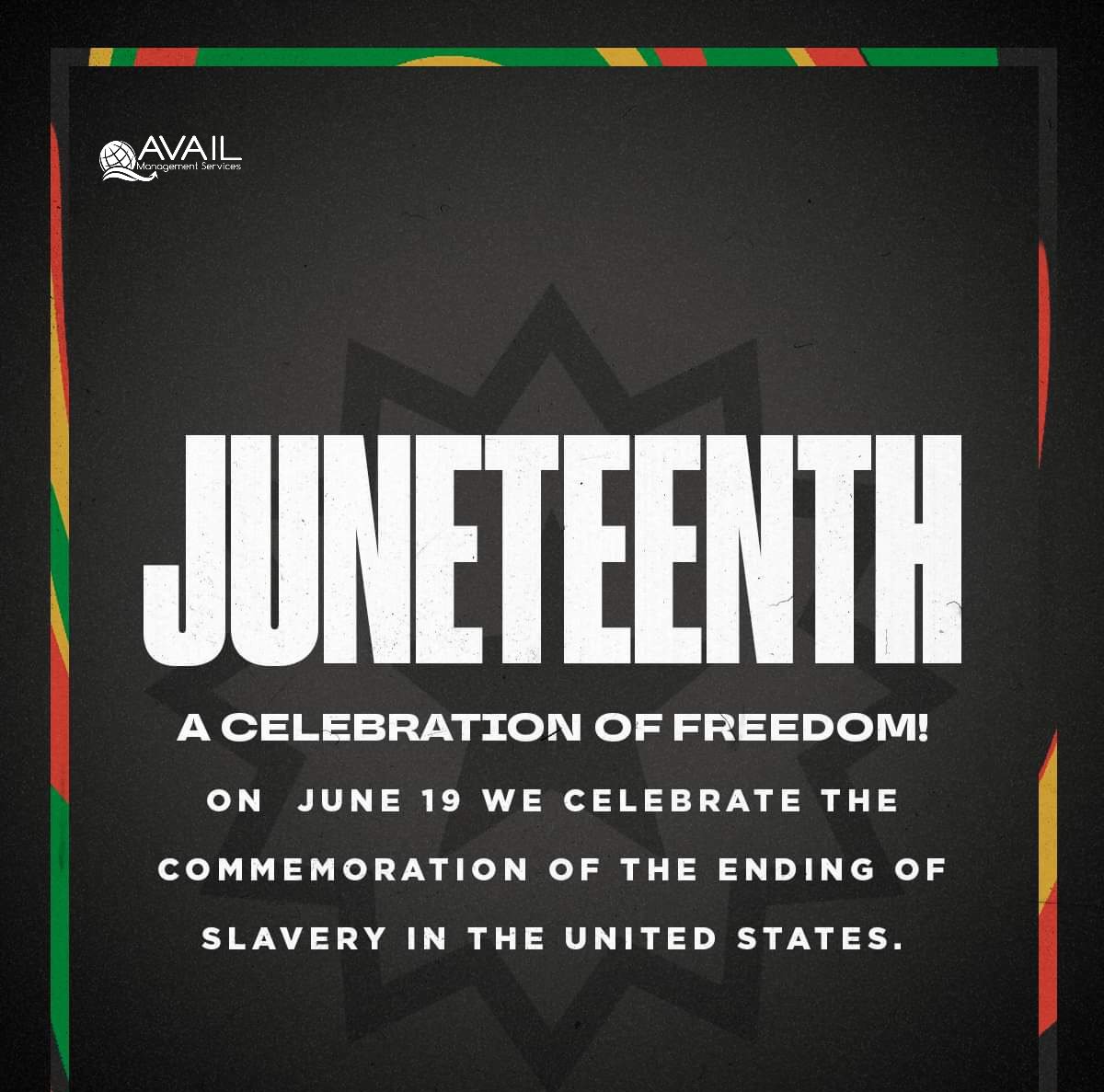 AvailManagement's tweet image. Juneteenth is an acknowledgment of the truth of our Nation’s history.  It is about realizing the idea that America was founded on:  All people are created equal and deserve to be treated equally throughout their lives. June 19, 1865, marked the end of slavery for all. #Juneteenth