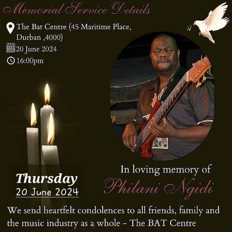 Durban has lost an incredible musician Philani Ngidi . Please see details for his memorial service