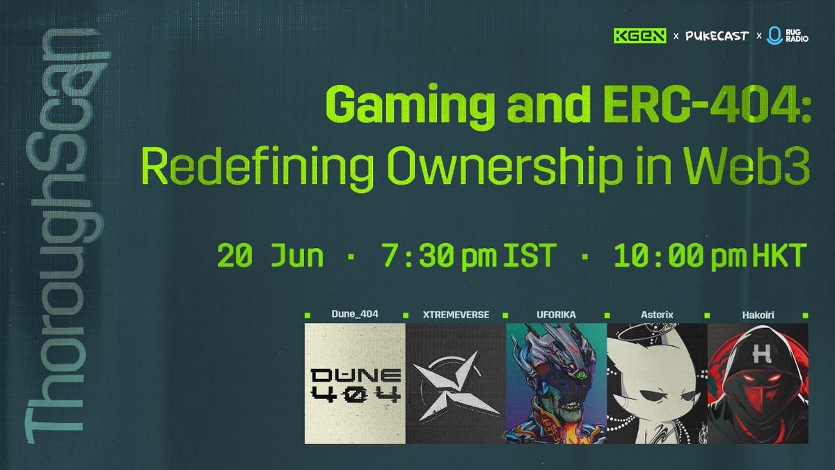 🚨 Error 404: Hot Takes Burnt the Page🚨

We've got an exciting discussion in this week's KGeN ThoroughScan as we discuss 'Gaming and ERC 404: Redefining Ownership in Web3'

Guest Speakers:  <a href="/Dune_404/">DUNE404</a>, @0xtremeverse, <a href="/Planet_UFORIKA/">UFORIKA</a>, <a href="/asterixlabs/">Asterix</a>, <a href="/HakoiriOfficial/">$NOMAD</a> 
<a href="/pukecast/">Pukecast</a>