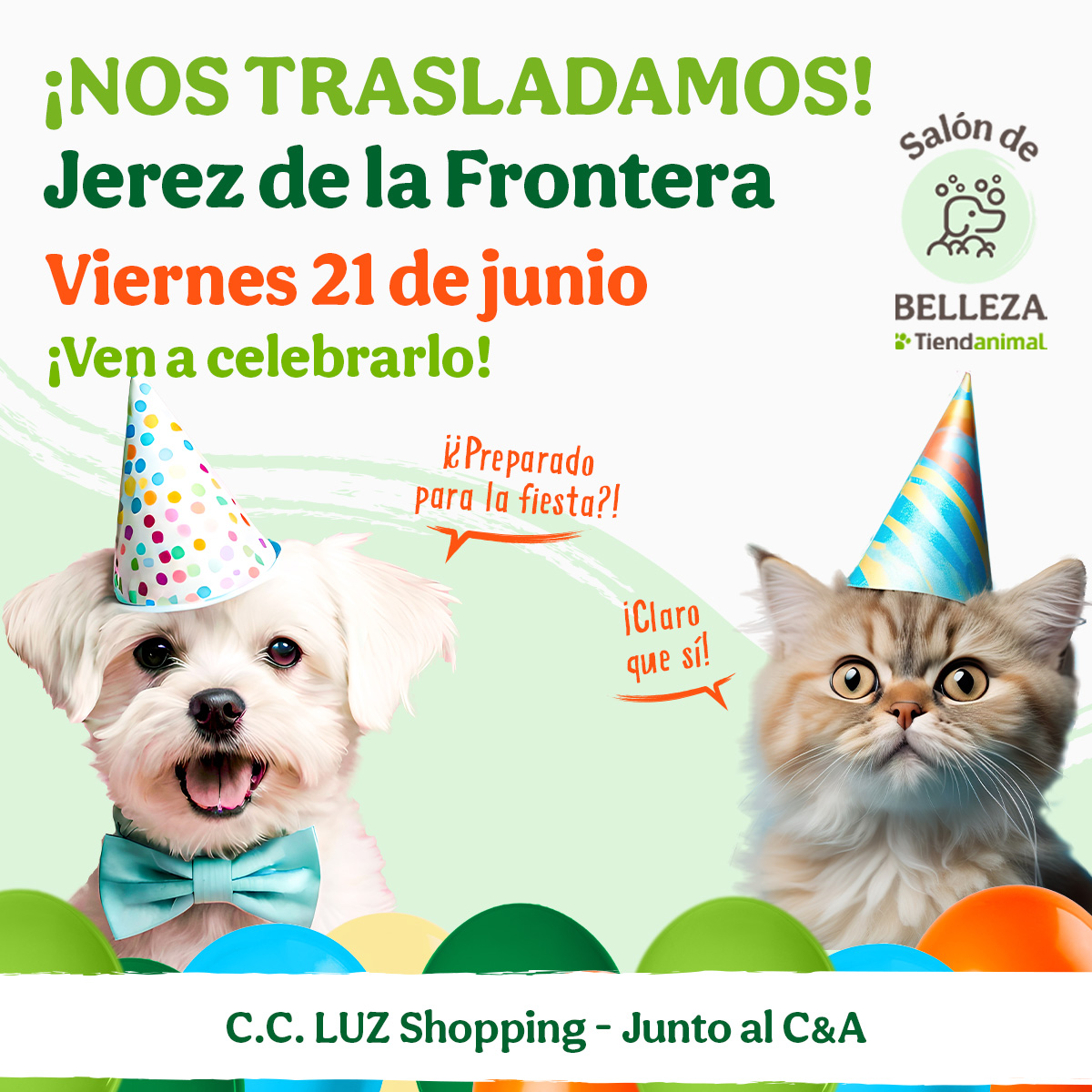 ¡NOS TRASLADAMOS EN JEREZ DE LA FRONTERA A C.C. LUZ SHOPPING! 💚
¡El 21/06 estrenamos ubicación en Jerez! Nuestro equipo está deseando mostraros este nuevo espacio y brindaros la mejor atención a ti y a tu peludo.🐾

¡Y con fiesta de inauguración incluida! 🥳¿Vienes a celebrarlo?