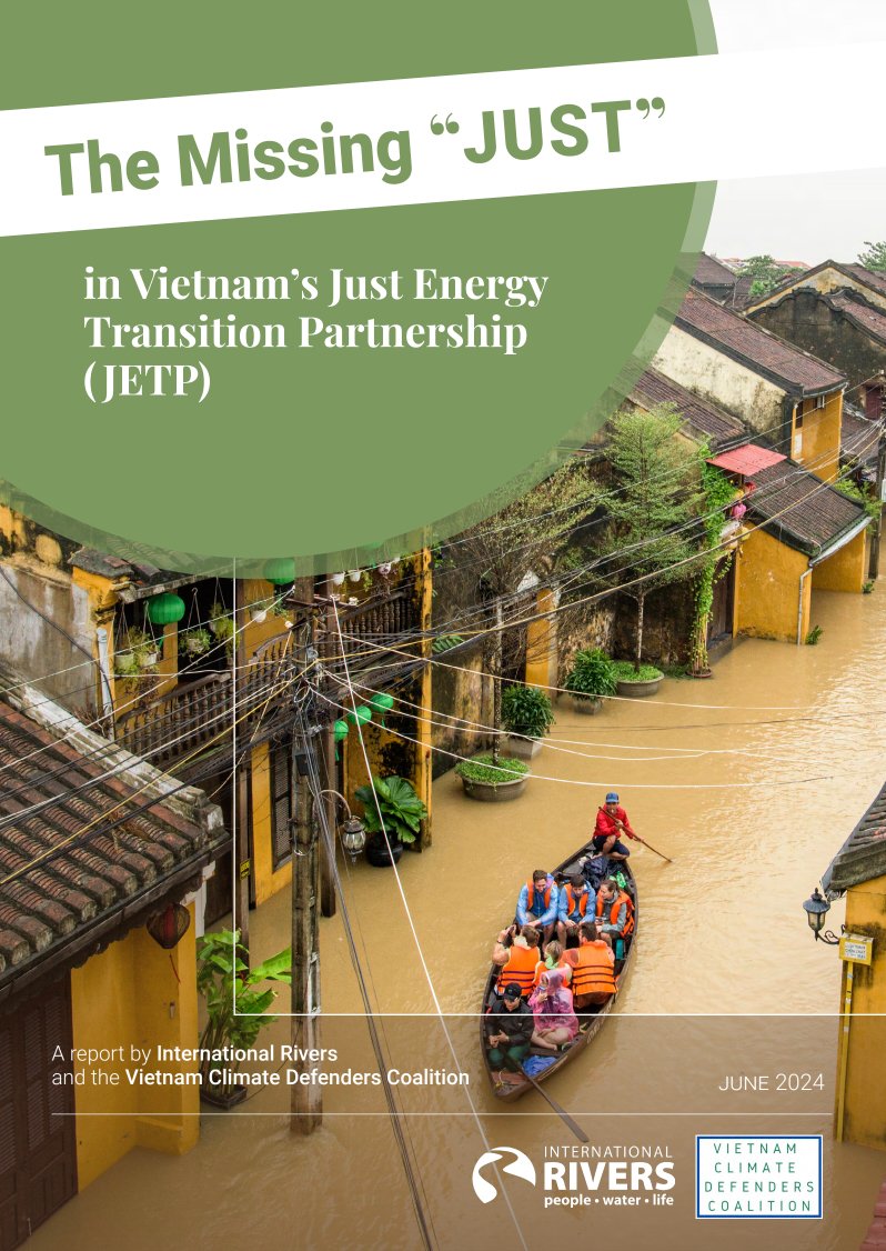 Vietnam urgently needs climate finance for a fair, funded, fossil fuel-free future. Will the Just Energy Transition Partnership (JETP) achieve these goals, with climate defenders in prison? Read our new report, ‘The Missing ‘Just’ in Vietnam’s JETP’ 1/6 internationalrivers.org/resources/repo…