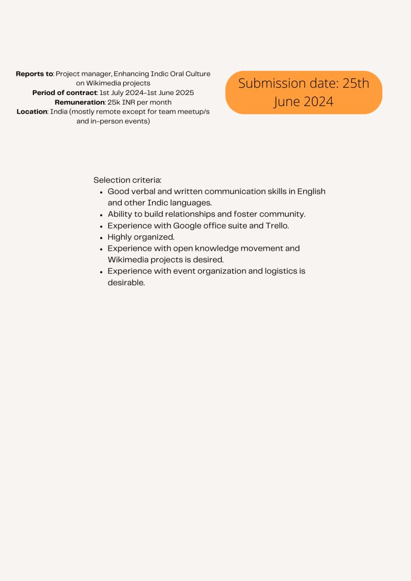 Job alert: Communications and community coordinator required!

The role will be under the project 'Enhancing Indic Oral Culture on Wikimedia projects'. 

Feel free to contact me for more details.

Application deadline: 25th June 2024