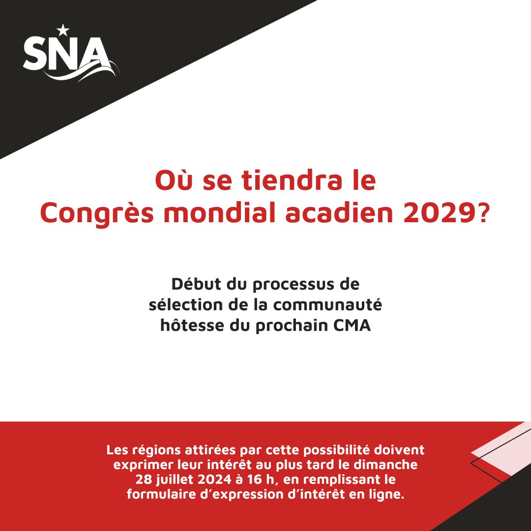 Société Nationale de l’Acadie (@snacadie) on Twitter photo ⭐ La SNA débute le processus de sélection de la communauté hôtesse du prochain Congrès mondial acadien 2029. 
Les régions intéressés ont jusqu’au dimanche 28 juillet 2024, à 16 h, pour envoyer leur lettre d’intérêt. 
snacadie.org/nos-dossiers/p… ⭐ La SNA débute le processus de sélection de la communauté hôtesse du prochain Congrès mondial acadien 2029. 
Les régions intéressés ont jusqu’au dimanche 28 juillet 2024, à 16 h, pour envoyer leur lettre d’intérêt. 
snacadie.org/nos-dossiers/p…