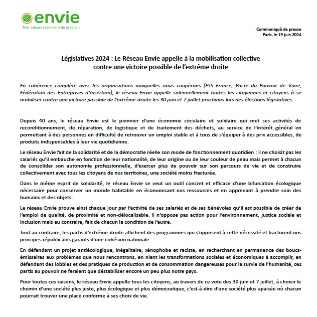 #LegislativesAnticipées 📢 <a href="/Envie_org/">Fédération ENVIE 🍃</a> appelle tous les citoyens, au travers de ce vote des 30/06 et 7/07, à choisir le chemin d’une société plus juste, plus écologique et plus démocratique ; une société plus apaisée où chacun peut trouver une place conforme à ses choix de vie !