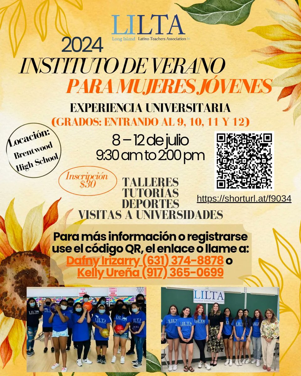 YOUNG WOMEN'S INSTITUTE will take place the week of July 8-12 from 10-2 at Brentwood High School.  The program is open to any Suffolk County femme identified student. For more information or to register, use the QR code, link or call Dafny or Kelly!