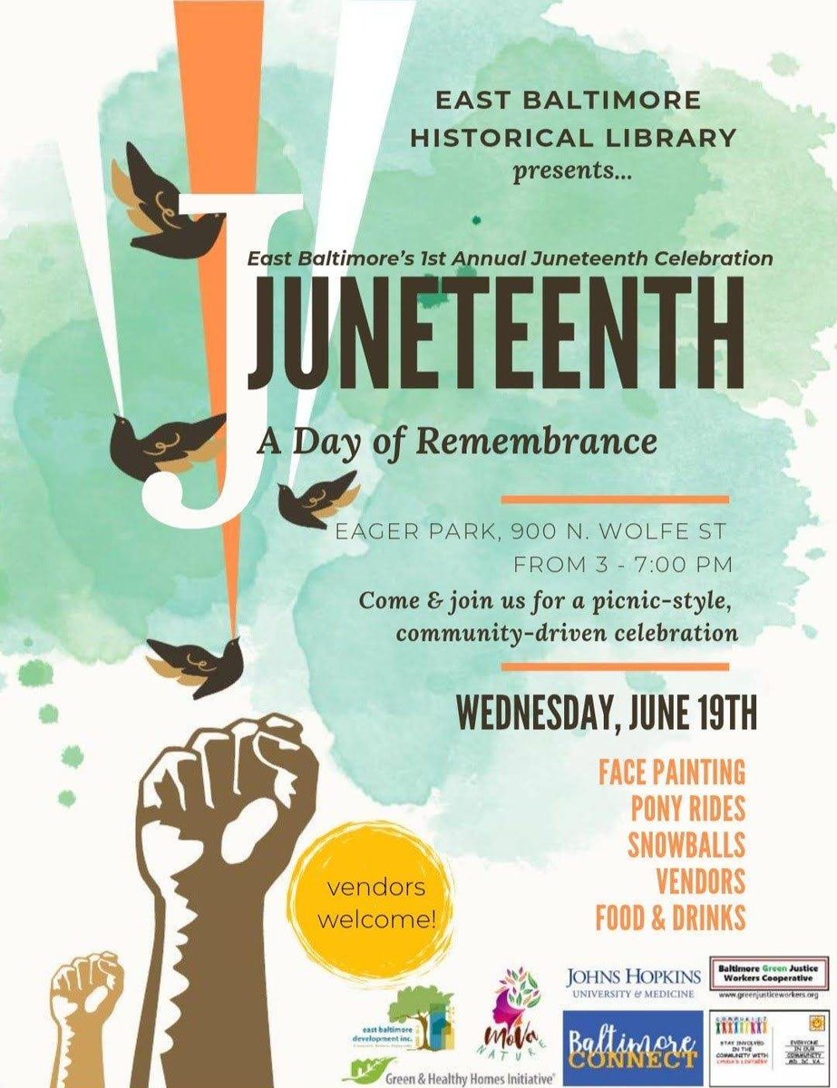 Join East Baltimore Historical Library at their first annual Juneteenth Celebration in Eager Park (900 N. Wolfe St.) today from 3:00-7:00pm!