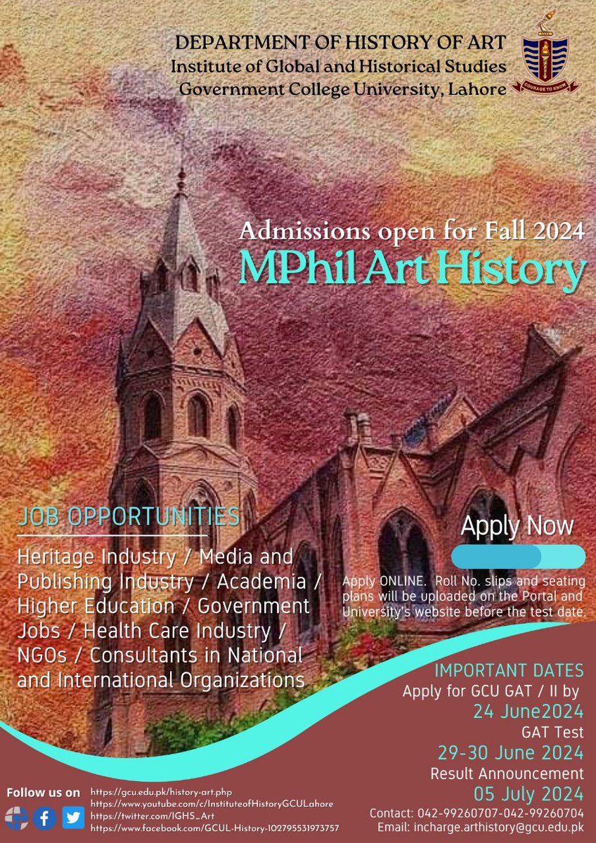 Admission of MPhil Art History - Fall 2024
Apply for GAT till 24 June
GAT Test: 29-30 June
Result Announcement: 5th July 
Apply Online: gcuonline.pk