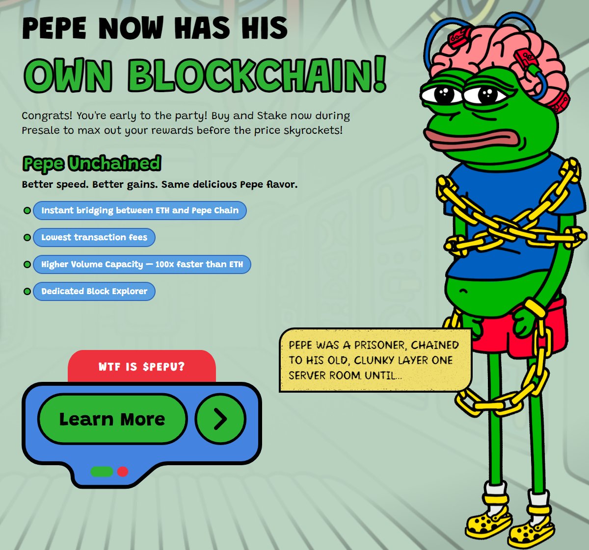 Be aware of a new potential presale scam called Pepe Unchained $PEPU. This  one is being marketed by the same lovely people that brought you  $DOGEVERSE, $SMOG, $SLOTH, $SPONGE, $SEALANA, and many