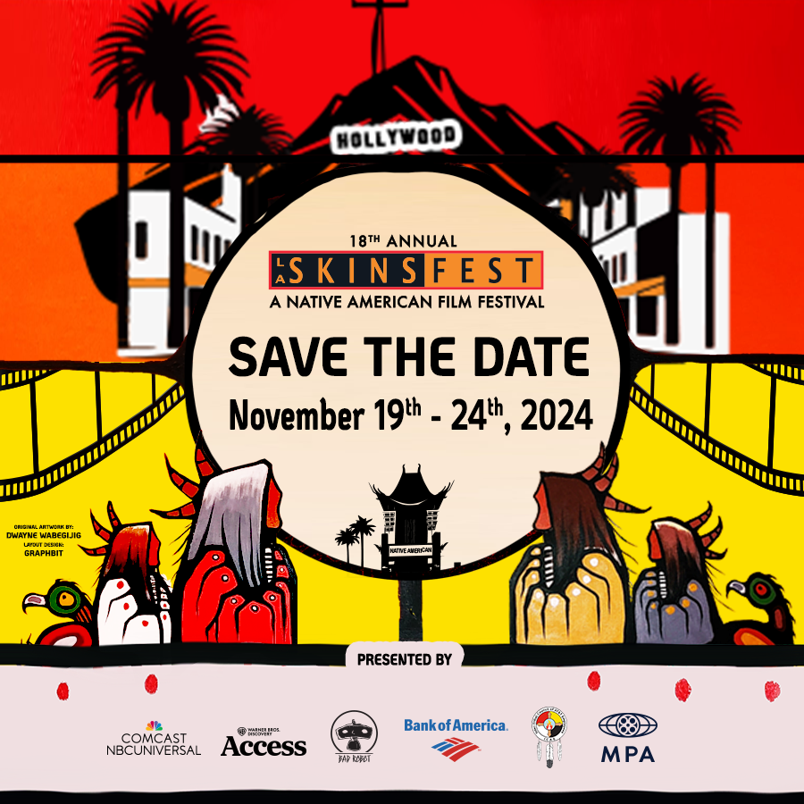 LASKINSFEST's tweet image. SAVE THE DATE!
18th Annual LA SKINS FEST takes place Nov 19th-24th, 2024
Screen your film at the @ChineseTheatres, attend the Hollywood #PowWow, celebrate our award show at the @HardRock in Hollywood!
laskinsfest.com for details!
#nativeamericanfilm #nativerepresentation