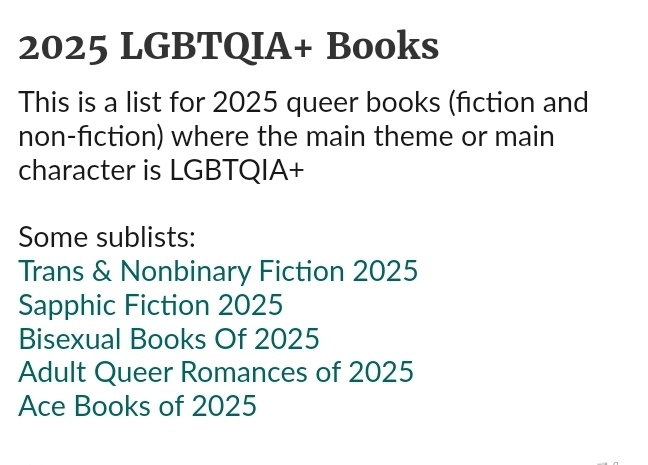 With <a href="/TheBiLibrary/">Lily ☽☾ bisexual books enthusiast</a> sharing her Goodreads list for 2025 bi releases + the success of the 2024 edition, I thought it would be a good time to introduce the Goodreads masterlist for 2025 queer books. 

Feel free to add or ask me to add your books 🏳️‍🌈🏳️‍⚧️ goodreads.com/list/show/1958…