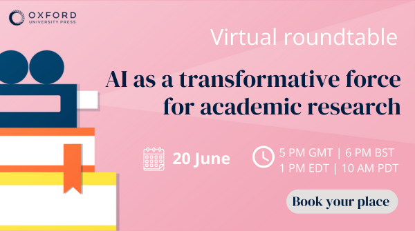 Anyone with a stake in research should be considering an AI-enabled future, and their role in it. How can we harness the benefits of AI while protecting against the risks?

Join our webinar discussion: oxford.ly/4c77Sbz
