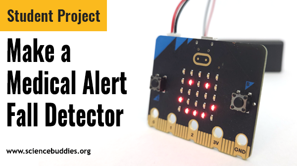 Science Buddies (@sciencebuddies) on Twitter photo Student science project: Use a pocket-size micro:bit computer to make a basic medical alert fall detector.
sbgo.org/falldetector24…
#coding #sciencefair #scienceproject #scienceteacher #microbit <a href="/microbit_edu/">Micro:bit Educational Foundation</a> Student science project: Use a pocket-size micro:bit computer to make a basic medical alert fall detector.
sbgo.org/falldetector24…
#coding #sciencefair #scienceproject #scienceteacher #microbit <a href="/microbit_edu/">Micro:bit Educational Foundation</a>