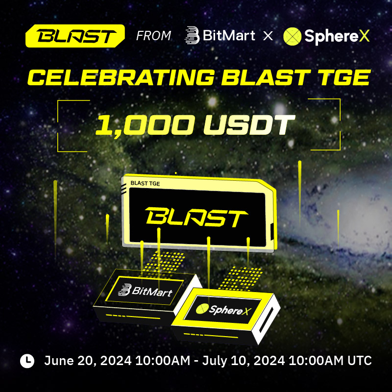 🎉💥 Get ready for a BLAST! We’re celebrating the #BlastTGE with a 1,000 USDT #giveaway! 🚀💰

Want to win big? Join the fun with #BitMart and #SphereX and let the BLAST begin! 🌟