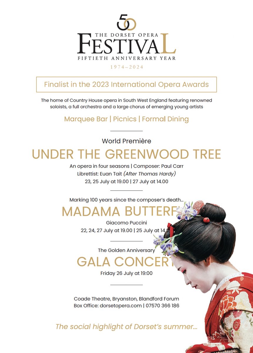 In our 50th Anniversary year, world-class opera in the heart of Dorset, fully staged at <a href="/BryanstonSchool/">Bryanston School</a> Puccini's 𝙈𝙖𝙙𝙖𝙢𝙖 𝘽𝙪𝙩𝙩𝙚𝙧𝙛𝙡𝙮, Paul Carr's 𝙐𝙣𝙙𝙚𝙧 𝙩𝙝𝙚 𝙂𝙧𝙚𝙚𝙣𝙬𝙤𝙤𝙙 𝙏𝙧𝙚𝙚, a 𝙂𝙖𝙡𝙖 𝘾𝙤𝙣𝙘𝙚𝙧𝙩 Dorsetopera.com #Dorset #Dorsetopera