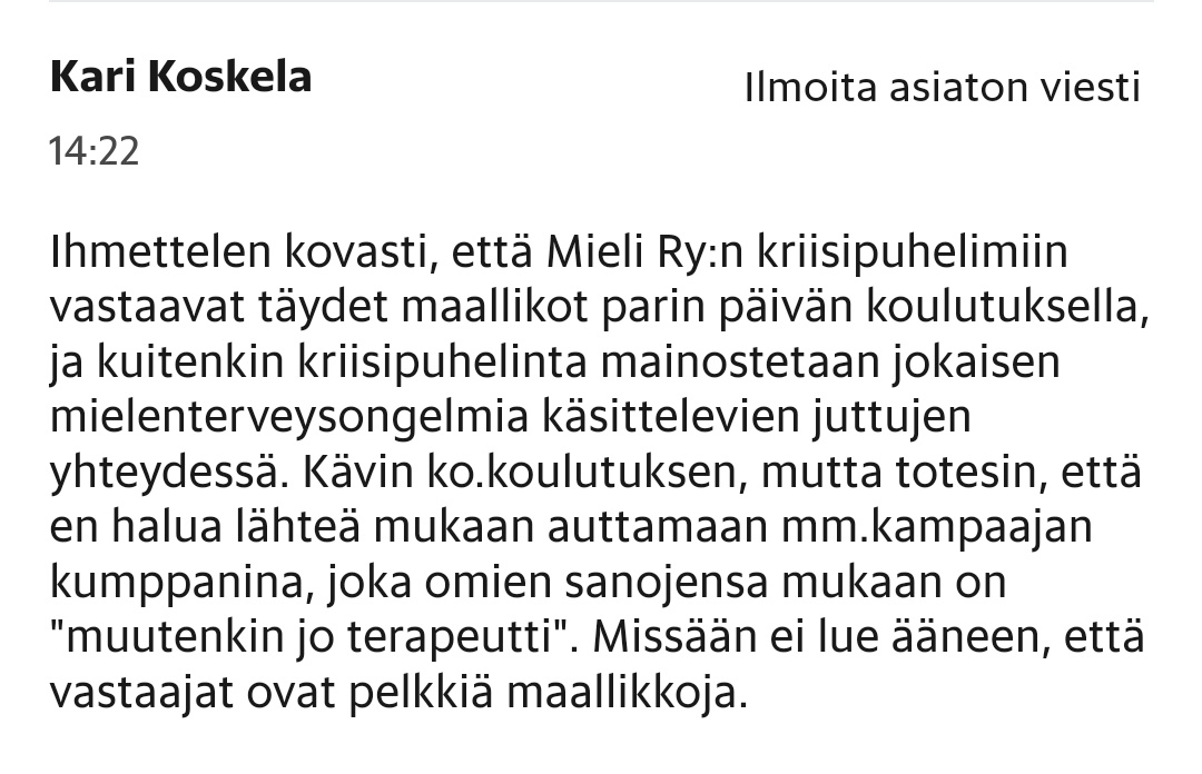 Olisiko syytä jonkun luotettavan ja riippumattoman tahon tutkia myös Mieli ry:n kriisipuhelinpalvelu🤔
hs.fi/mielipide/art-…
