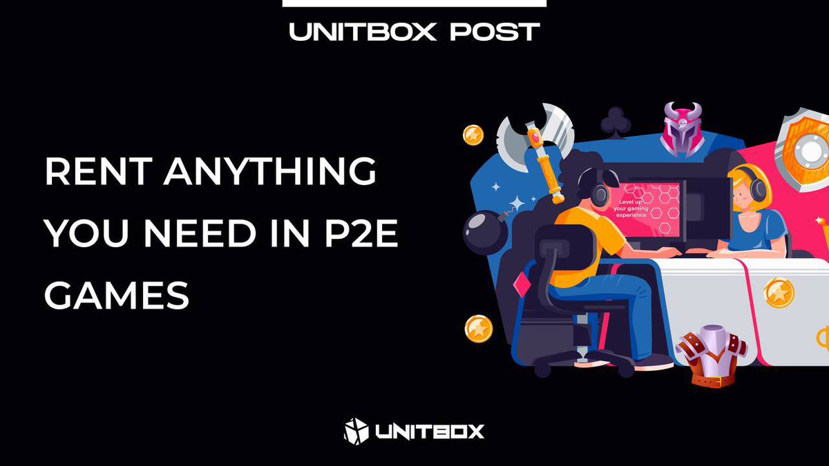 ▫️Level up your gaming experience by renting anything you need in #P2E games, using <a href="/Rent2Earn/">UNITBOX</a> protocol 

▫️From powerful in-game characters to game-changing weapons and gear, and even rare items like health boosters, secret keys, and automobiles - #UNITBOX has got you covered!