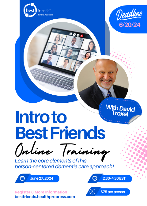 HealthProPress's tweet photo. Registration deadline TOMORROW for the June 27th Introduction to Best Friends virtual training! Join co-founder David Troxel as he introduces you to this person-centered approach to dementia care! https://t.co/4T1YuJ096I https://t.co/HyOQwk9hro