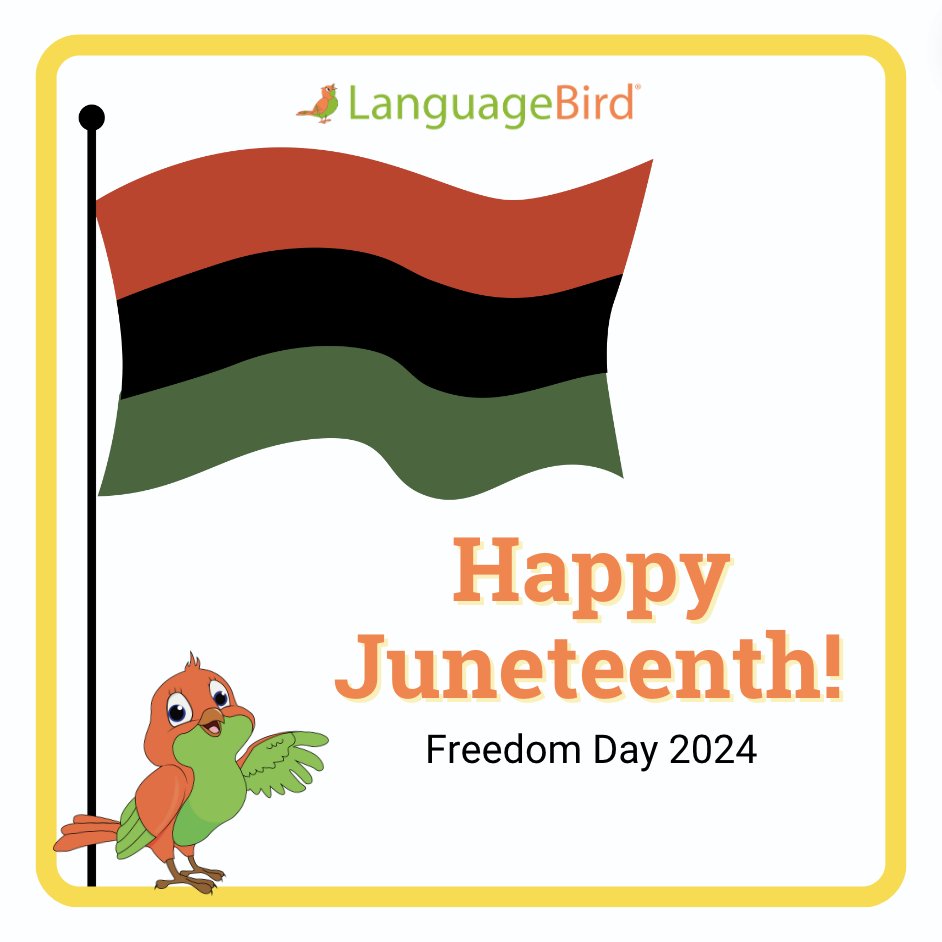 Language_Bird's tweet image. Happy Juneteenth from LanguageBird!

#Juneteenth2023