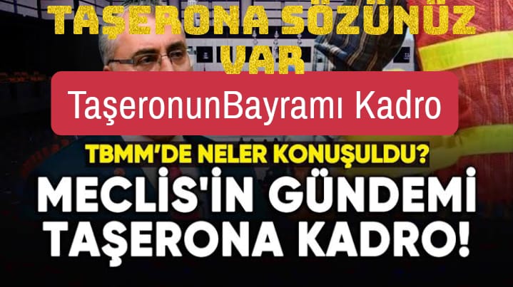 TaşeronunBayramı Kadro