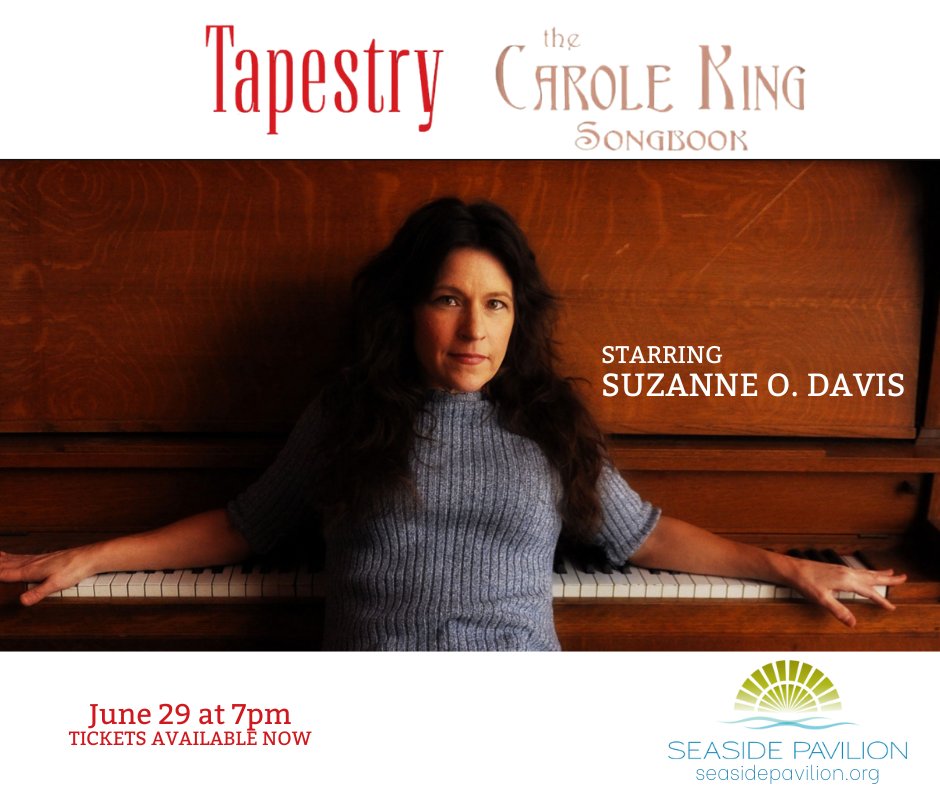 SeasidePavilion's tweet photo. Tapestry, The Carole King Songbook starring Suzanne O. Davis receives rave reviews for her tribute shows across the US and Canada. Get your tickets today for the concert on June 29 at 7pm. 
Tickets available online now at https://t.co/ChXBiIAv2X #oldorchardbeach https://t.co/foqkFRIOwH