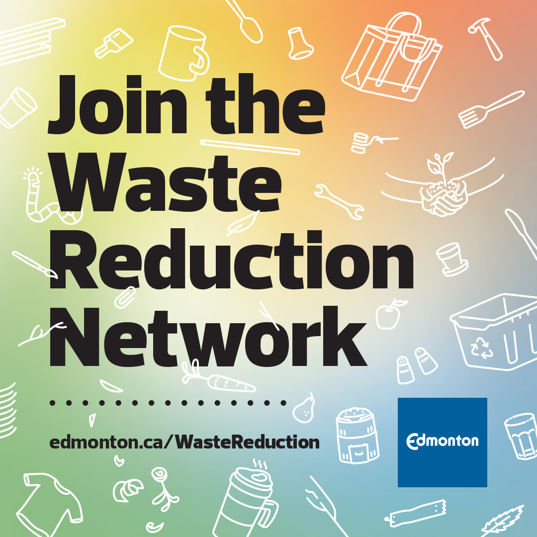 We’re looking for businesses and organizations to join the Waste Reduction Network.

Whether you’re already a leader, or just getting started, you can:

✔️Network and share ideas
✔️Find waste reduction resources
✔️Get updates about waste-related events

edmonton.ca/WasteReduction
