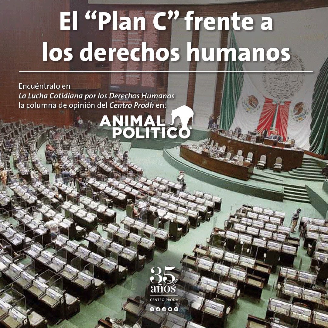 CentroProdh's tweet photo. La confirmación de que el partido en el poder detenta una contundente mayoría en el Congreso, ha traído al centro del debate la discusión sobre el llamado #PlanC. 

Recordamos su contenido y las preocupaciones en cuanto a #DDHH, en @Pajaropolitico 
👉https://t.co/0hVnJvQKgE https://t.co/ZIj1Tx8qjQ