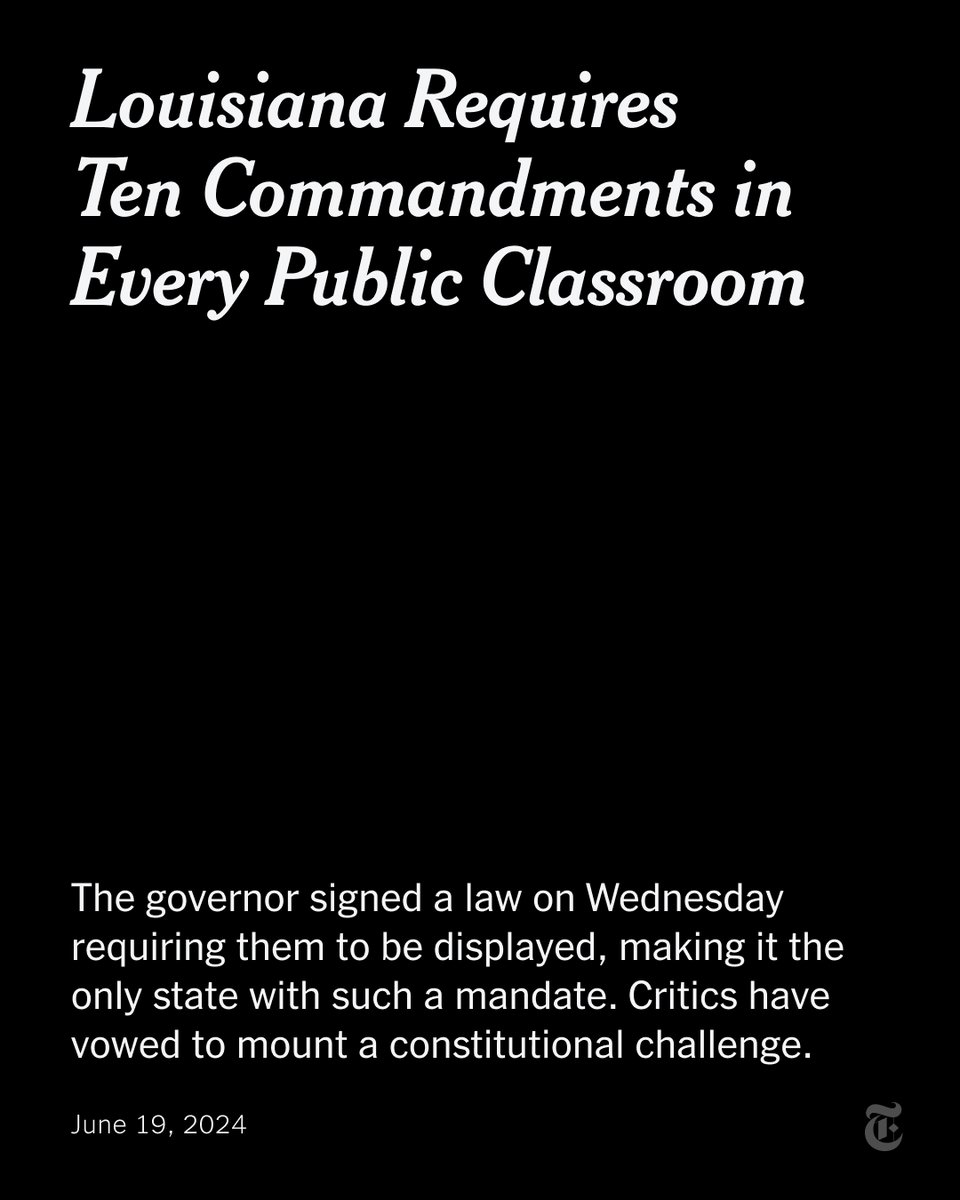 nytimes's tweet image. Breaking News: Louisiana’s governor signed a law requiring the Ten Commandments to be displayed in public classrooms. nyti.ms/3Rz2Xs7