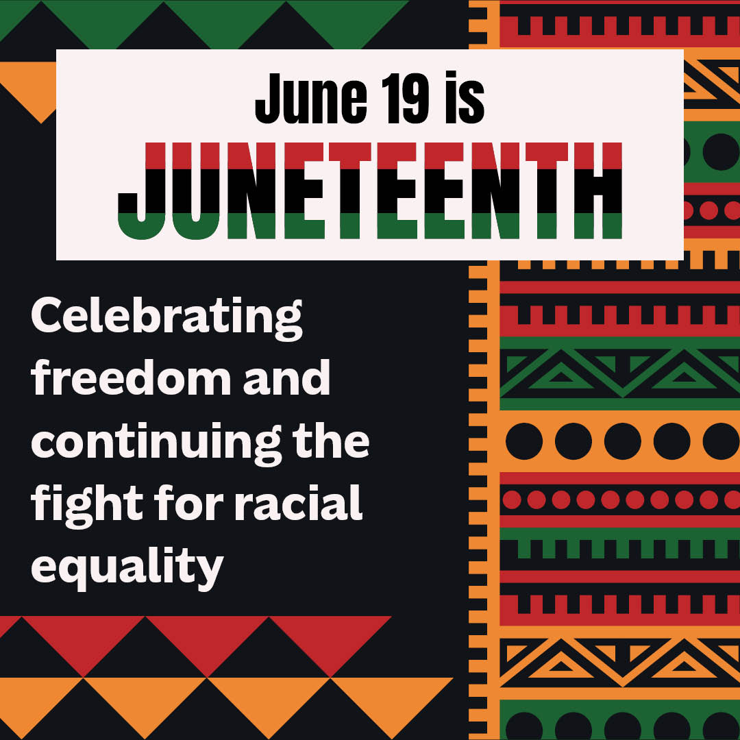 Happy Juneteenth! On this day, we celebrate freedom and continue the fight for racial equality.